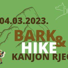 4.3.2023. – BARK & HIKE – KANJON RJEČINE