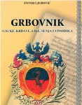 Enver Ljubović: Grbovnik Gacke, Krbave, Like, Senja i Vinodola, Senjsko književno ognjište i vlastita naklada, 2007.